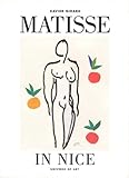 Matisse in Nice: 1917-1954 Matisse in Nice: 1917-1954