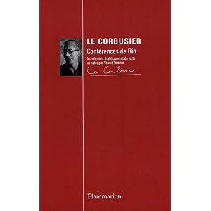 Conférences de Rio : Le Corbusier au Brésil - 1936