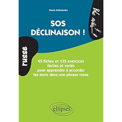 Russe SOS Déclinaison ! Russe SOS Déclinaison !