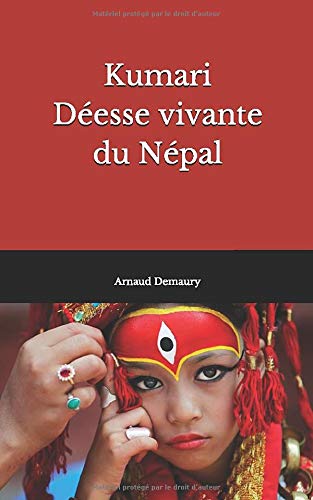 Télécharger Kumari la déesse vivante du Népal PDF Ebook En Ligne