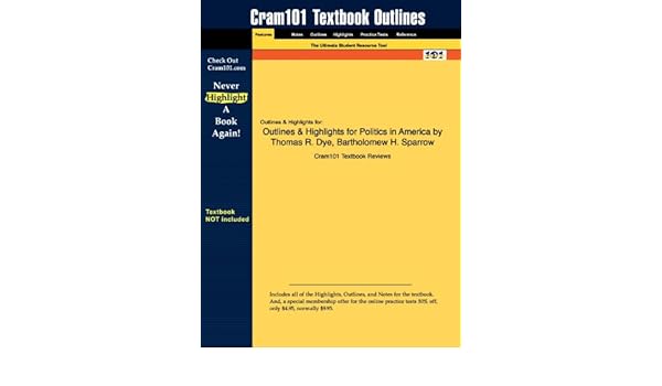 Buy Outlines Highlights For Politics In America By Thomas R Dye Book Online At Low Prices In India Outlines Highlights For Politics In America By Thomas R Dye Reviews
