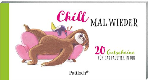 Preisvergleich Produktbild Chill mal wieder: 20 Gutscheine für das Faultier in dir