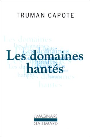 couverture de : Les domaines hant&eacute;s