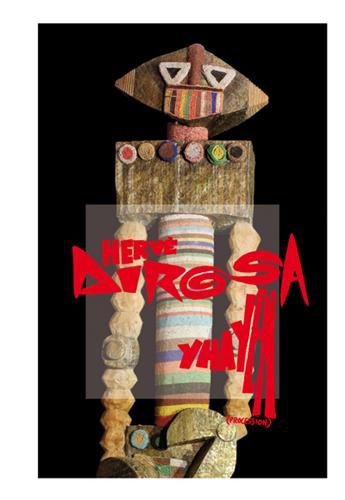 Télécharger Hervé Di Rosa : Yhayen (procession) : Exposition, Montpellier, Carré Sainte-Anne, du 29 juin au 14 PDF Ebook En Ligne