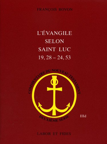 L'évangile selon Saint Luc (19,28-24,53) en ligne L'évangile selon Saint Luc (19,28-24,53) en ligne