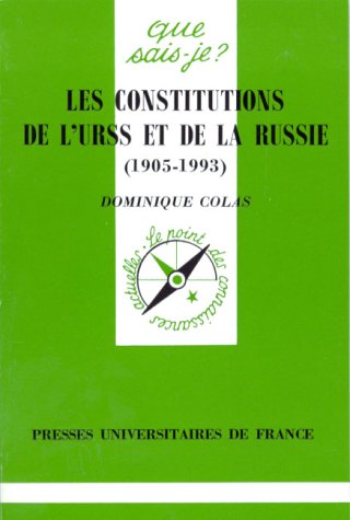Les  Constitutions de l'URSS et de la Russie (1905-1993)