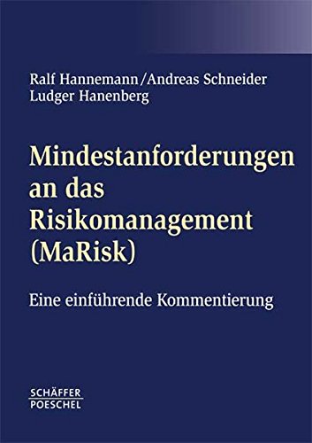 Mindestanforderungen an das Risikomanagement (MaRisk): Eine einführende Kommentierung
