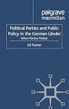 Image de Political Parties and Public Policy in the German Länder: When Parties Matter (New Perspectives in German Political Studies)