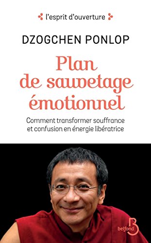 Résultat de recherche d'images pour "dzogchen ponlop rinpoché - plan de sauvetage émotionnel amazon"