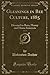 Produktbild Gleanings in Bee Culture, 1885, Vol. 13: Devoted to Bees, Honey and Home Interests (Classic Reprint)