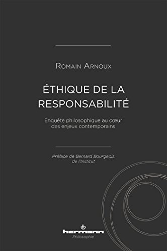 Éthique de la responsabilité: Enquête philosophique au coeur des enjeux contemporains