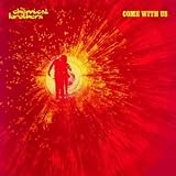 Come With Us by Chemical Brothers (2002-01-29) - Chemical Brothers