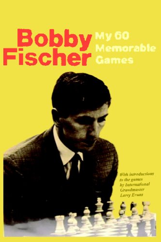 My 60 Memorable Games: Selected and fully annotated by Bobby Fischer livre