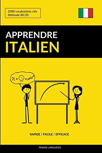 Apprendre l'italien - Rapide / Facile / Efficace: 2000 vocabulaires clés Apprendre l'italien - Rapide / Facile / Efficace: 2000 vocabulaires clés