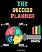 Produktbild The Success Planner: 365 Days Notebook for Achievers - Your Notebook Planner to Manage Your Daily Activities, Achieve Your Goals, Increase ... The Project Planner for Your Success