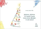 Advent, Advent im halben Land, nimm einen Spiegel in die Hand!: Eine mathematische Weihnachtsgeschichte mit viel Symmetrie by 