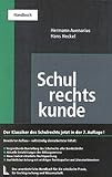 Schulrechtskunde: Ein Handbuch für Praxis, Rechtsprechung und Wissenschaft by 