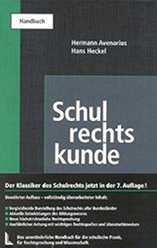 Schulrechtskunde: Ein Handbuch für Praxis, Rechtsprechung und Wissenschaft