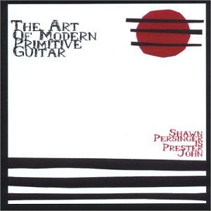 Preisvergleich Produktbild The Art of Modern Primitive Guitar (2004-05-04)