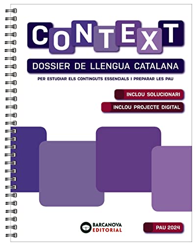 Context Dossier de Llengua catalana Batxillerat 2024 (PAU)