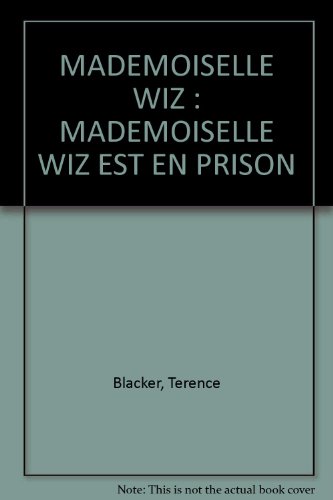 Mademoiselle Wiz est en prison