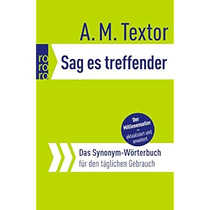 Pdf Sag Es Treffender Das Synonym Worterbuch Fur Den Taglichen Gebrauch Kostenlos Download Bucher Online Lesen Herunterladen 279
