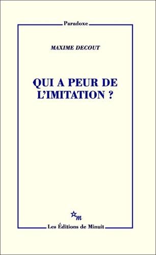Qui a peur de l'imitation ? Qui a peur de l'imitation ?