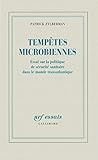 Image de Tempêtes microbiennes: Essai sur la politique de sécurité sanitaire dans le monde transatlantique