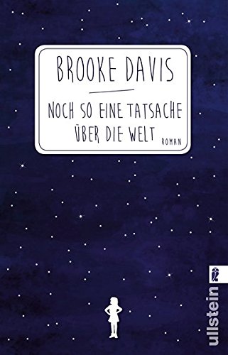 Noch so eine Tatsache über die Welt: Roman