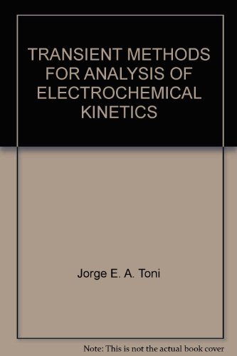TRANSIENT METHODS FOR ANALYSIS OF ELECTROCHEMICAL KINETICS