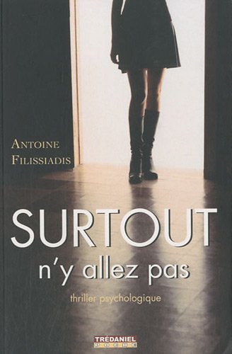couverture de : Surtout n'y allez pas
