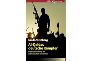 Al-Qaidas deutsche Kämpfer: Die Globalisierung des islamistischen Terrorismus