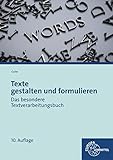 Image de Texte gestalten und formulieren: Das besondere Textverarbeitungsbuch