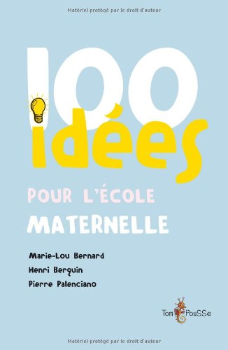 Download 100 idées pour l'école maternelle Download 100 idées pour l'école maternelle