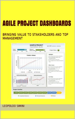 Agile Project Dashboards - Bringing value to Stakeholders and top management (English Edition)