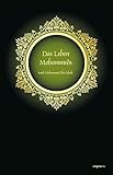 Image de Das Leben Mohammeds: Schmuckausgabe. Mit einem Vorwort von Christiane Beetz