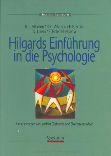 Download Hilgards Einführung in die Psychologie: Herausgegeben von Joachim Grabowski und Elke van der Meer Download Hilgards Einführung in die Psychologie: Herausgegeben von Joachim Grabowski und Elke van der Meer