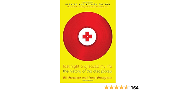 Last Night A Dj Saved My Life The History Of The Disc Jockey Brewster Author Bill Amazon Fr Livres