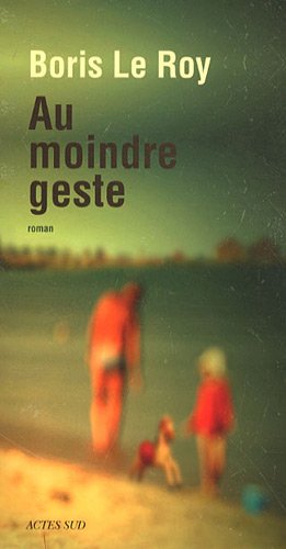 Au moindre geste