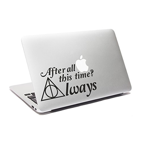 Aufkleber für MacBook, Auto, Fenster, Laptop, mit Zitat in Englisch: After All This Time Always