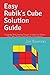 Produktbild Easy Rubik's Cube Solution Guide: Complete With Detailed Pictures To Help You Master The Cube Quickly And Create Cool Patterns!