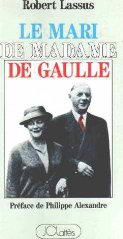 couverture de : Le mari de Madame De Gaulle