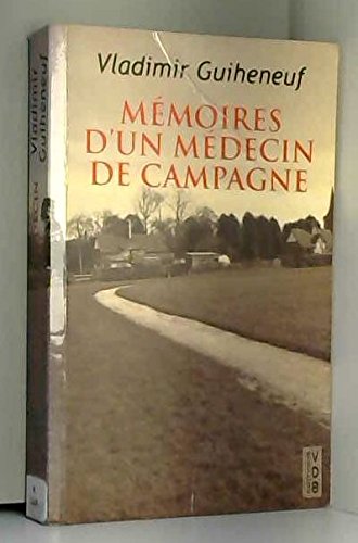 couverture de : M&eacute;moires d'un m&eacute;decin de campagne