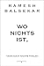 Wo nichts ist, kann auch nichts fehlen by Ramesh S Balsekar