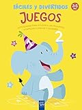  Juegos fáciles y divertidos: 3-5 años. Actividades para ayudar a los pequeños a empezar a contar y escribir (1001 actividades)