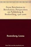 Image de From Revolution to Revolution: Perspectives on Publishing and Bookselling