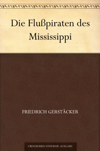 Die Flußpiraten des Mississippi