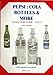 Produktbild Pepsi-Cola Bottles & More, Collectors Guide, Vol. 2 [Spiral-bound] by James C...