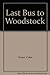 Produktbild Last Bus to Woodstock