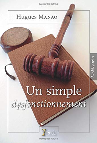 Un simple dysfonctionnement Un simple dysfonctionnement
